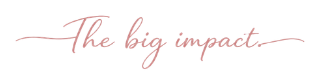 The big impact.